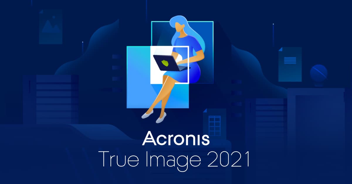 Acronis True Image 2021 Crack with Serial Key Full Torrent Download